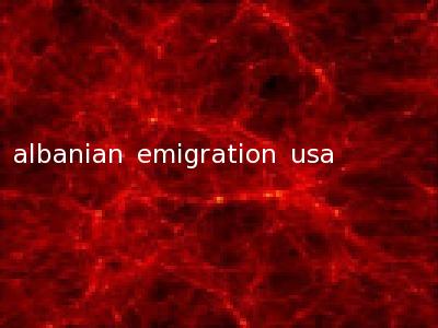 albanian emigration usa