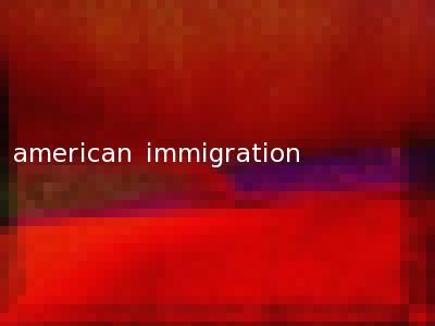 american immigration