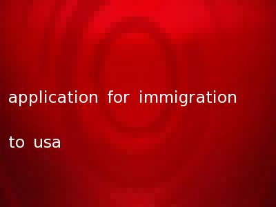 application for immigration to usa