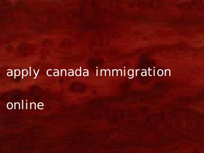 apply canada immigration online
