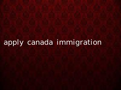 apply canada immigration
