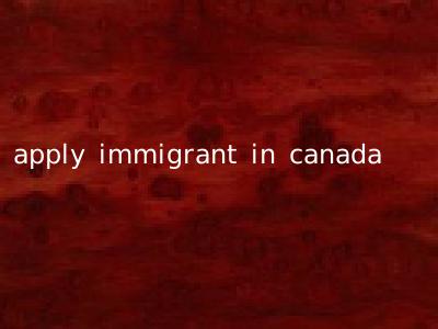 apply immigrant in canada