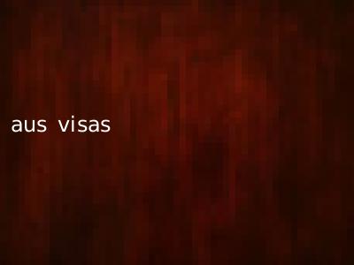 aus visas