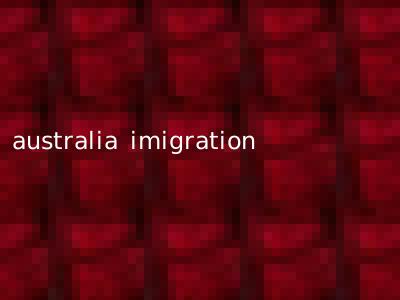 australia imigration