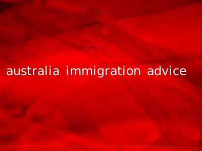 australia immigration advice