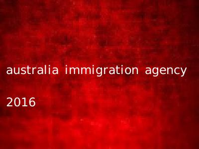 australia immigration agency 2016