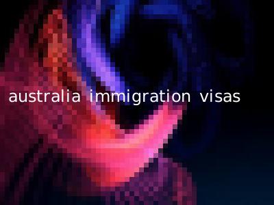 australia immigration visas