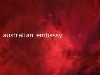 australian embassy