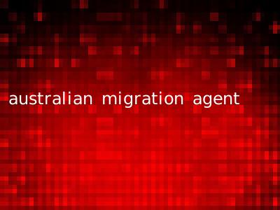 australian migration agent
