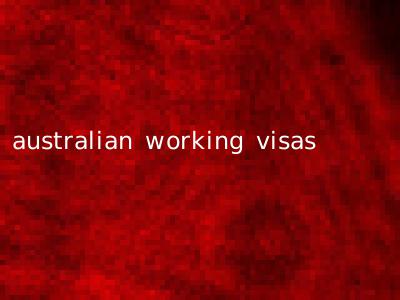 australian working visas
