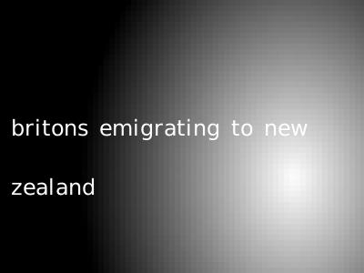 britons emigrating to new zealand