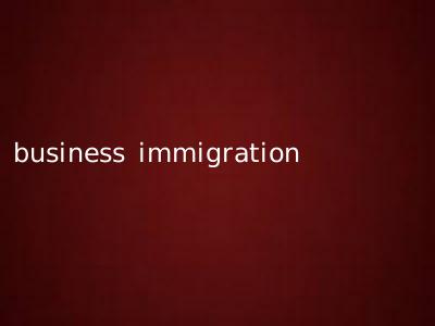business immigration