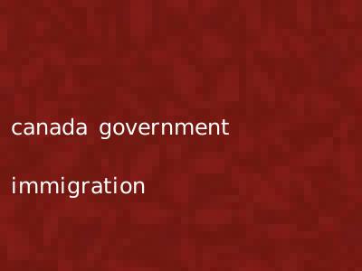 canada government immigration