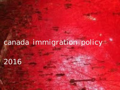 canada immigration policy 2016