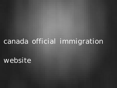 canada official immigration website