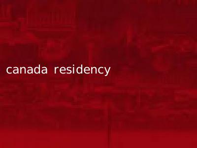 canada residency