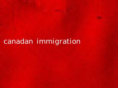 canadan immigration