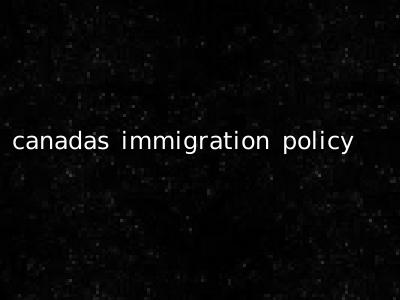 canadas immigration policy