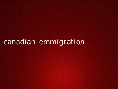 canadian emmigration