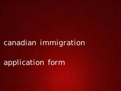 canadian immigration application form