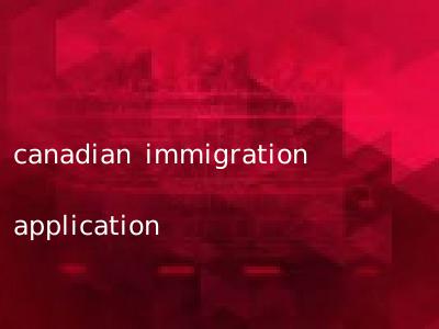 canadian immigration application
