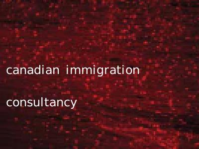 canadian immigration consultancy