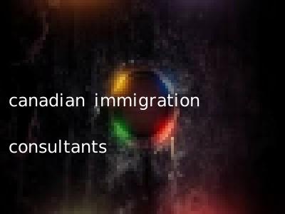 canadian immigration consultants