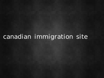 canadian immigration site
