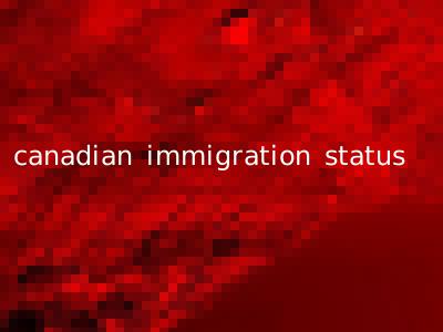 canadian immigration status