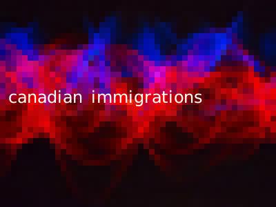 canadian immigrations
