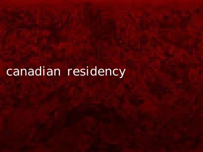 canadian residency