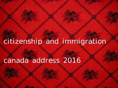 citizenship and immigration canada address 2016