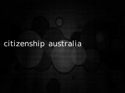 citizenship australia