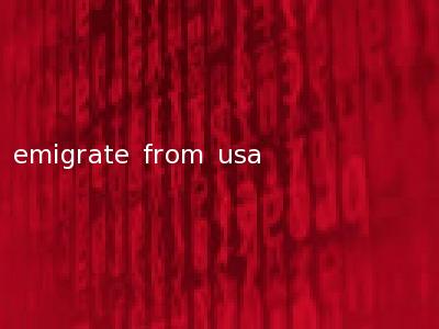 emigrate from usa