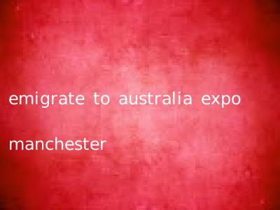 emigrate to australia expo manchester
