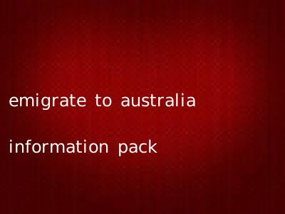 emigrate to australia information pack