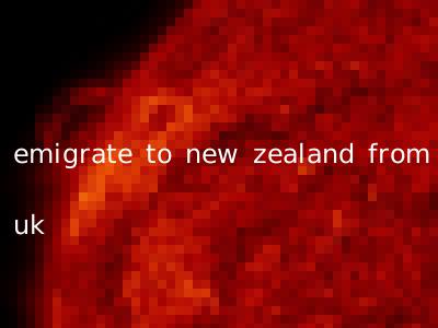 emigrate to new zealand from uk