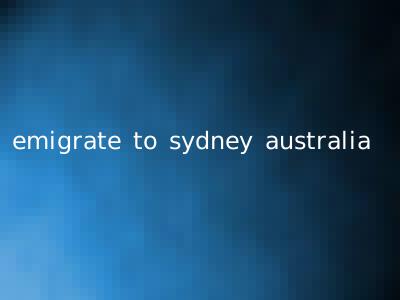 emigrate to sydney australia