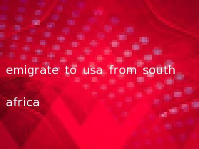 emigrate to usa from south africa
