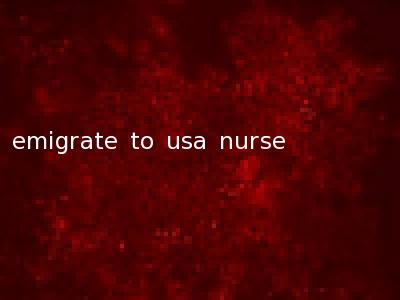 emigrate to usa nurse