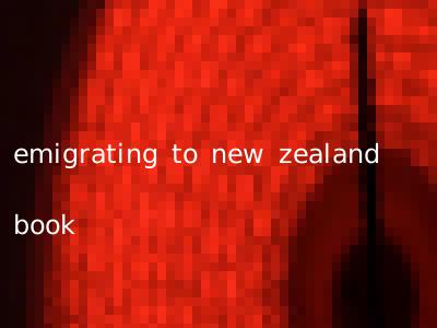 emigrating to new zealand book