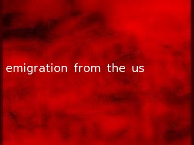 emigration from the us