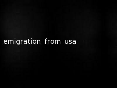 emigration from usa