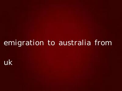 emigration to australia from uk