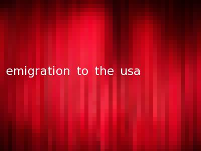 emigration to the usa