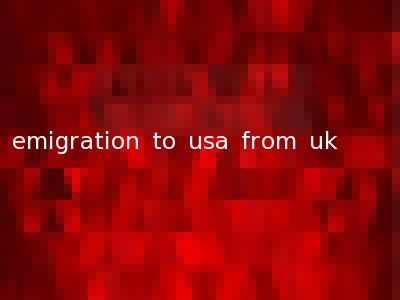 emigration to usa from uk