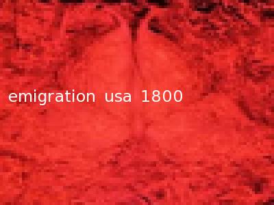 emigration usa 1800