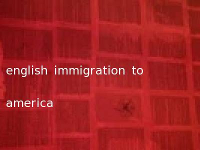 english immigration to america