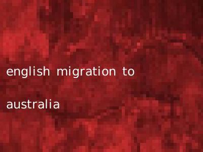 english migration to australia