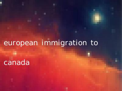 european immigration to canada